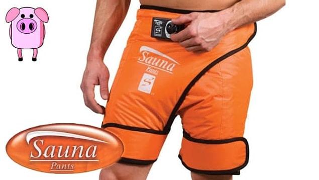 14. If you want to go infertile in three weeks, try sauna pants!