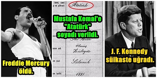 Tarihte Bu Hafta Neler Oldu: Mustafa Kemal'e "Atatürk" Soyadı Verildi, Freddy Mercury Öldü, Edison Ses Kayıt Cihazını İcat Etti!