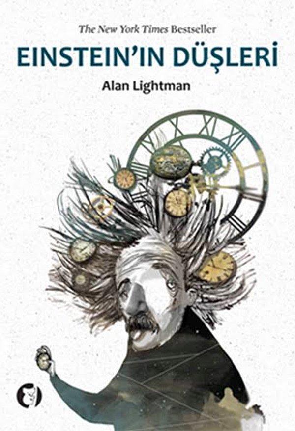 "Burası, sayısız kopyalar dünyası" Alan Lightman - Einstein'ın Düşleri