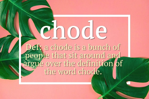 13. Chode