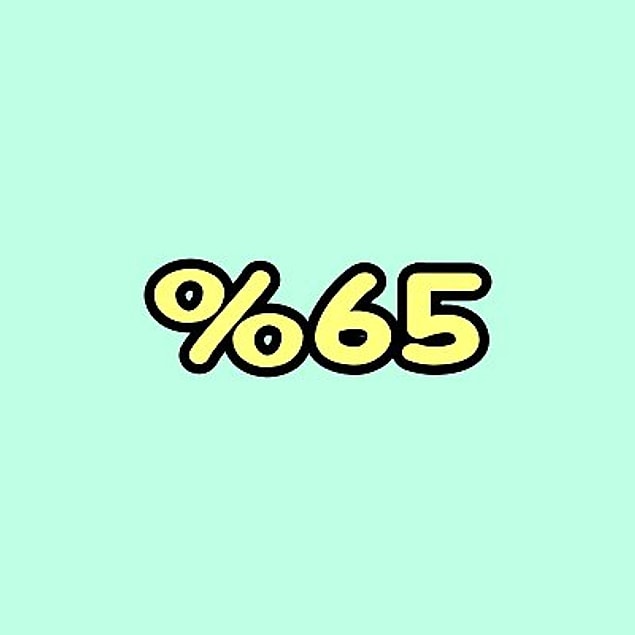 %65 Kıskanılıyorsun!
