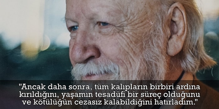 İnsanların Acımasızlığını Bir Tokat Gibi Yüzümüze Vuran William Golding'in Eserlerinden Birbirinden Çarpıcı 17 Alıntı