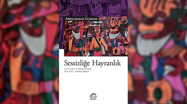 48. Sessizliğe Hayranlık - Abdulrazak Gurnah