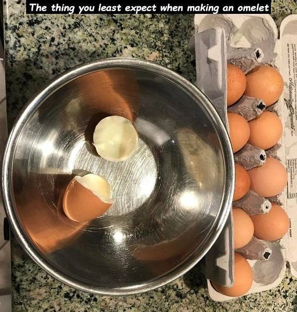 7. "То, чего ожидаешь меньше всего, когда хочешь сделать омлет"
