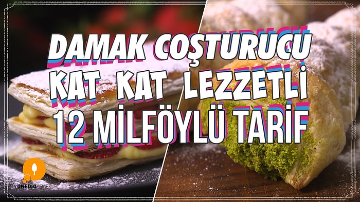 Damak Coşturucu Kat Kat Lezzetli 12 Milföylü Tarif