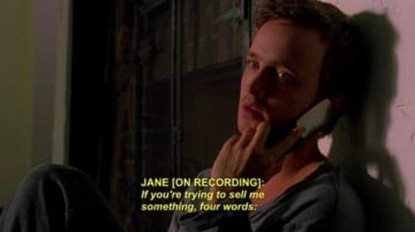 9. ''Breaking Bad''de Jane öldükten sonra, Jesse'nin onun sesini duymak için sürekli Jane'i arayıp telesekreteri dinlemesi...