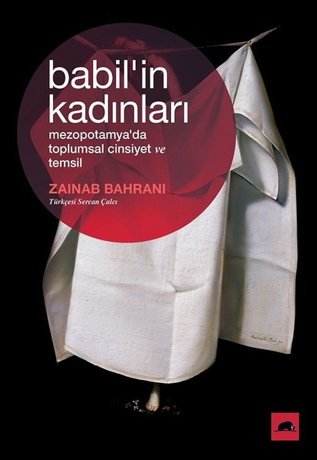 15. Babil'in Kadınları : Mezopotamya'da Toplumsal Cinsiyet ve Temsil - Zainab Bahrani