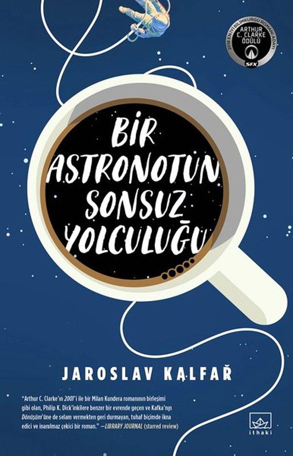11. Bir Astronotun Sonsuz Yolculuğu - Jaroslav Kalfar
