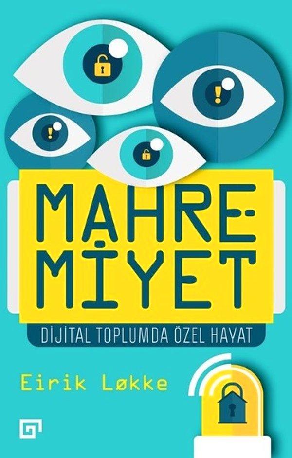 9. Mahremiyet-Dijital Toplumda Özel Hayat - Eirik Lokke