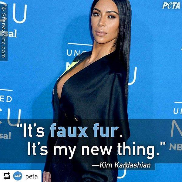 Kim Kardashian: "It's faux fur.It's my new thing, faux."