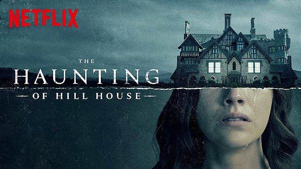 7. The Haunting of Hill House - IMDb Puanı: 8.8