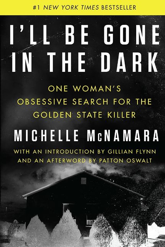 7. I'll Be Gone in the Dark by Michelle McNamara