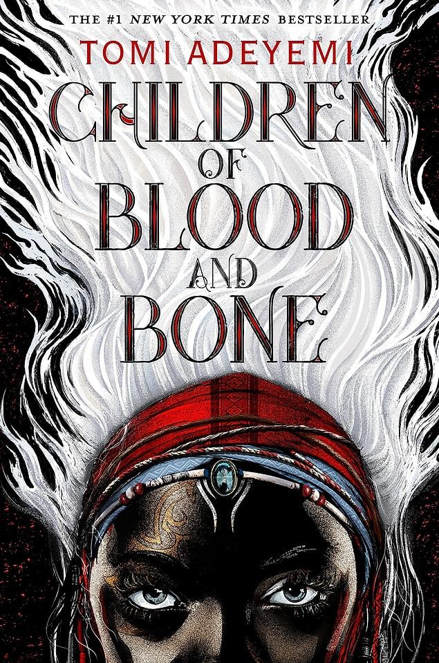 10. Children of Blood and Bone by Tomi Adeyemi