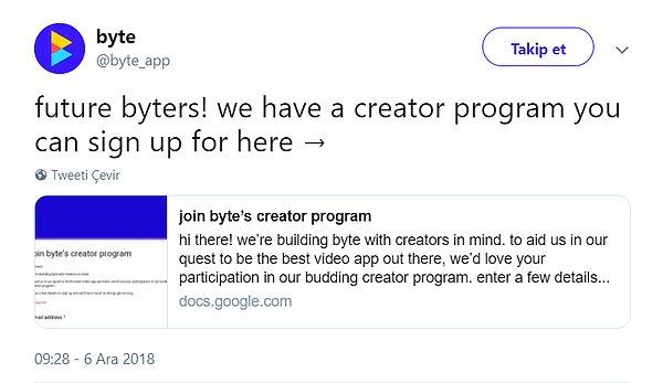 Byte'ın Twitter hesabından atılan Tweet'te ise: "Gelecekteki Byterlar, içerik oluşturucu programımıza giriş yapabilirsiniz" ifadeleri yer alıyor.