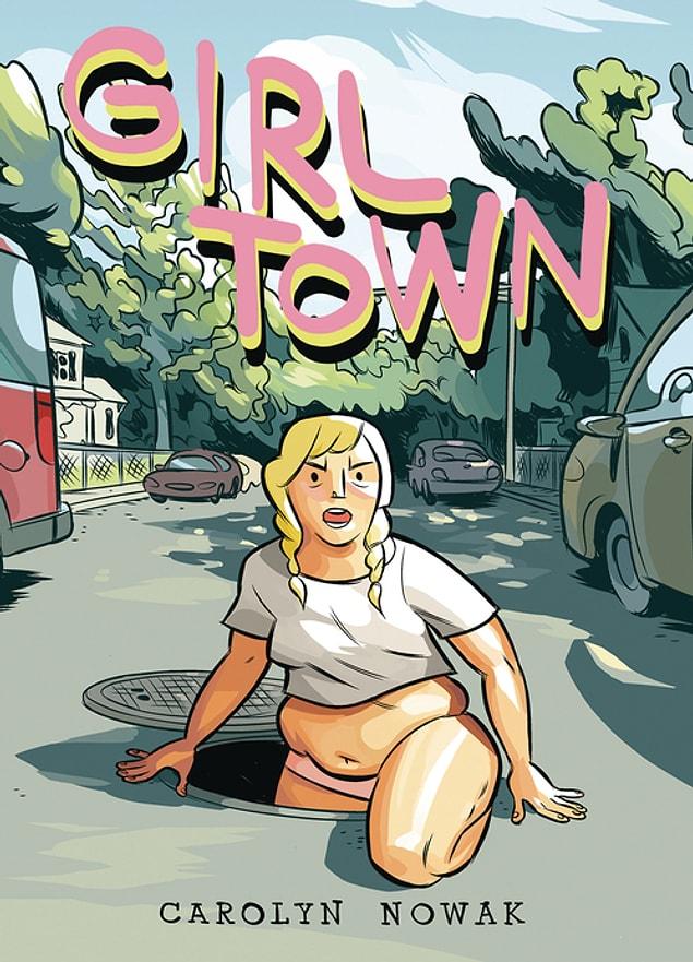 6. Girl Town by Carolyn Nowak