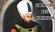 Deli Namıyla Tanınan Osmanlı Soyunu Kurtarmış Sıra Dışı Bir Padişah: Sultan İbrahim