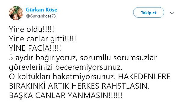 Aynı kazada kızını kaybeden Gürkan Köse de, "O koltukları hak edenlere bırakın ki başka canlar yanmasın" diyerek gösterdi tepkisini.