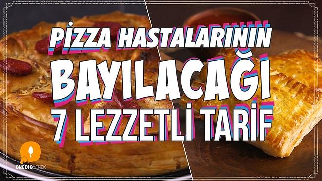 Pizza Aşkına! Pizza Hastalarının Bayılacağı 7 Lezzetli Tarif