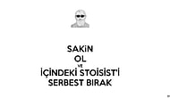 Mutluluk, Bilâ Kaydü Şart Stoacılarındır!