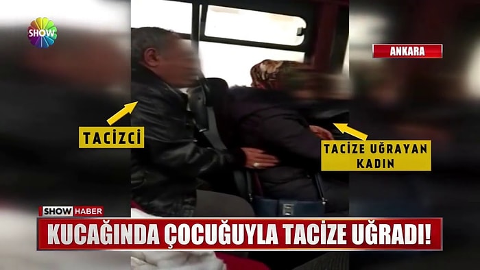 Kucağında Çocuğuyla Bindiği Otobüste Tacize Uğrayan Kadın!