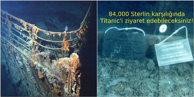 Titanic Enkazı Turistlerin Ziyaretine Açılıyor: Katılım Ücreti 84,000 Sterlin!