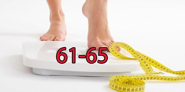 61-65 arası kiloya sahipsin!