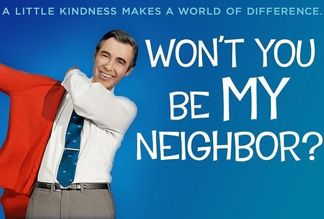 11. Won't You Be My Neighbor