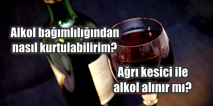 Alkol İle İlgili En Çok Merak Edilen Soruların Cevaplarını Paylaşıyoruz!