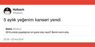 Umut Hep Var! "2018 Yılında Yaşadığınız En Güzel Olay Neydi?" Sorusuna Gelen Birbirinden Güzel 25 Yanıt