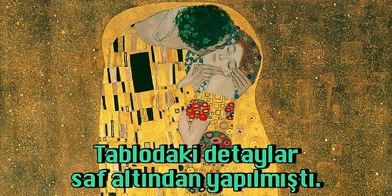 Akıl Sır Ermeyecek Detaylarıyla Mona Lisa'yı Bile Lise Resim Ödevi Seviyesine İndiren Öpücük Tablosu