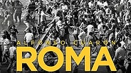 Şimdiden Başyapıt Adayı! Çaresizliğin, Acının ve Sevginin Hissediliş Diline Bir Yolculuk Filmi "Roma"
