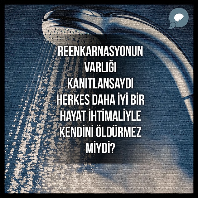 6. Hiçbir zaman en iyisine ulaştığımıza kani olmayacağımız için sürekli kendini öldüren bir garip canlılar topluluğu olabilirdik.