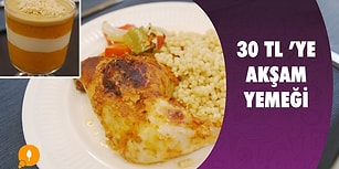 Bütçenizi Düşünen Muhteşem Bir Menü! 30 TL' ye Akşam Yemeği