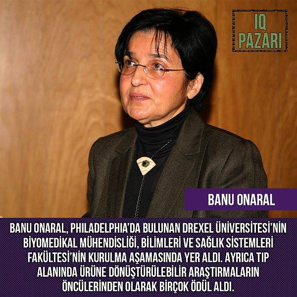 Ürüne dönüştürülebilir bilimsel araştırmaların öncüsü Banu Onaral.