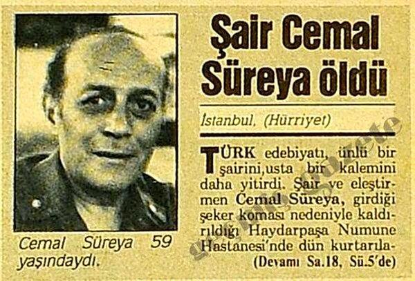 "Türk edebiyatı, ünlü bir şairini, usta bir kalemini daha yitirdi."