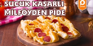 Çıtır Çıtır Bir Pide! Sucuk Kaşarlı Milföyden Pide Nasıl Yapılır?