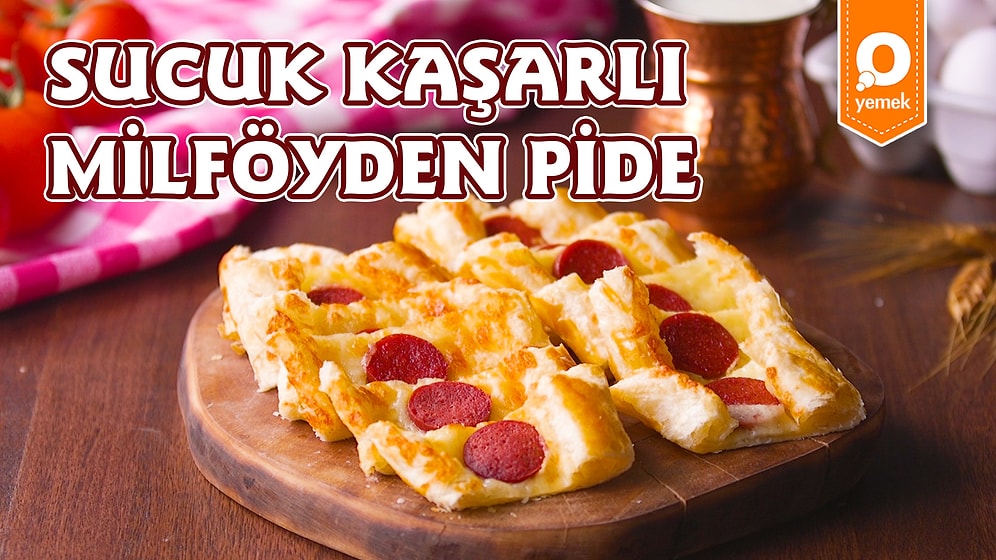 Çıtır Çıtır Bir Pide! Sucuk Kaşarlı Milföyden Pide Nasıl Yapılır?