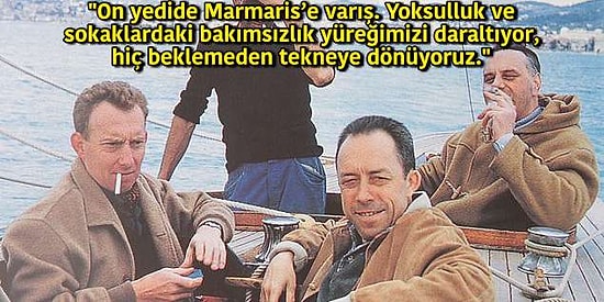 'Yabancı' Romanının Nobelli Yazarı Albert Camus'nün Bir Günden Bile Az Süren Garip Marmaris Ziyareti