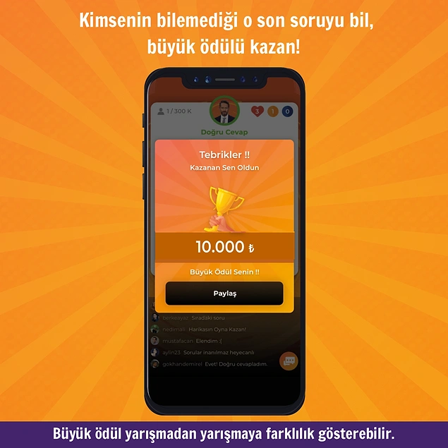 Kazandıran sorularla birlikte tüm yarışmacıları eleyerek tek doğru cevabı veren son kişi ise büyük ödülü kazanıyor!