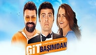 Çok Sevilmişti: Git Başımdan Filminin Konusu ve Oyuncuları