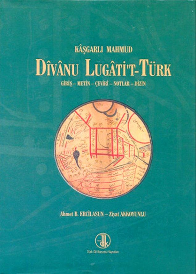 O zaman bir tane de bizden gelsin. Divanü Lugati't-Türk, Kâşgarlı Mahmut'un yazdığı ve bilinen en kapsamlı eski Türkçe sözlüktür.