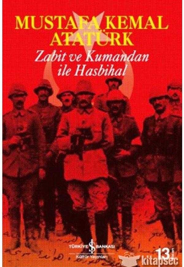 3. Zabit ve Kumandan ile Hasbihal - Mustafa Kemal Atatürk - 10 TL