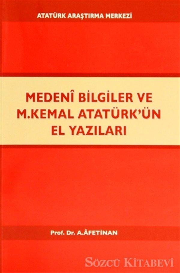 16. Medeni Bilgiler ve Atatürk'ün El Yazıları - Prof. Dr. Afet İnan - 25.60 TL