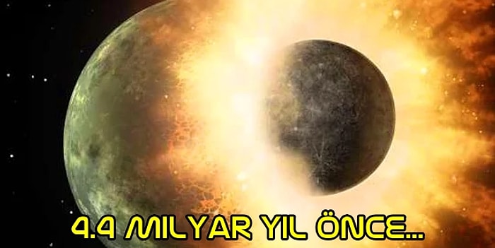 Dünya'daki Yaşamın Başlangıcıyla İlgili Önemli Açıklama: '4.4 Milyar Yıl Önce Yaşanan Çarpışmanın Sonucu Olabilir'