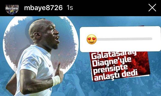 Senegalli oyuncu, kendisine ait Instagram hesabından, kendi fotoğrafının yer aldığı ve 'Galatasaray, Diagne ile prensipte anlaştı dedi' cümlesinin yer aldığı bir görseli kalp gözler emojisi koyarak paylaştı.