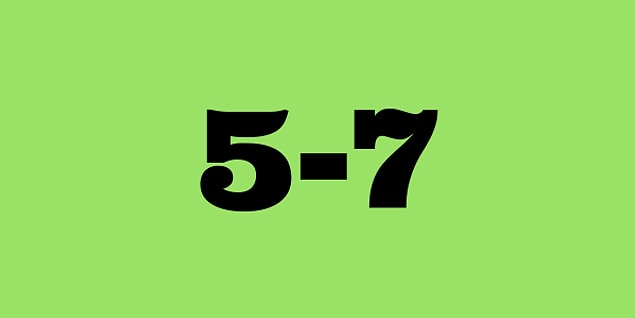 5-7 saat!
