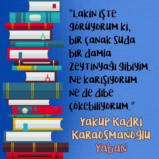 12. Yakup Kadri Karaosmanoğlu - "Yaban"