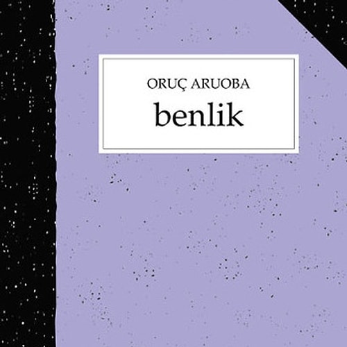 Oruç Aruoba - "Benlik"