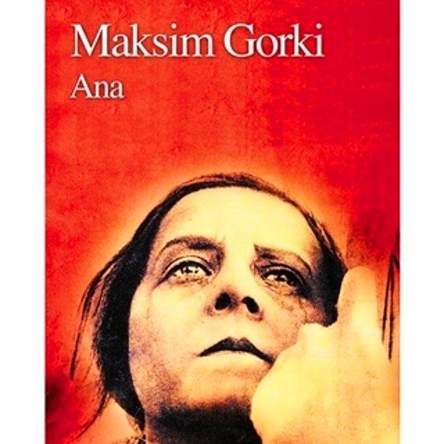 3. Maksim Gorki - "Ana"