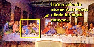 Hakkında Birçok Teorinin Ortaya Atıldığı ve Bugün Bile Gizemini Koruyan Leonardo da Vinci'nin Sırlarla Dolu Eseri: Son Akşam Yemeği